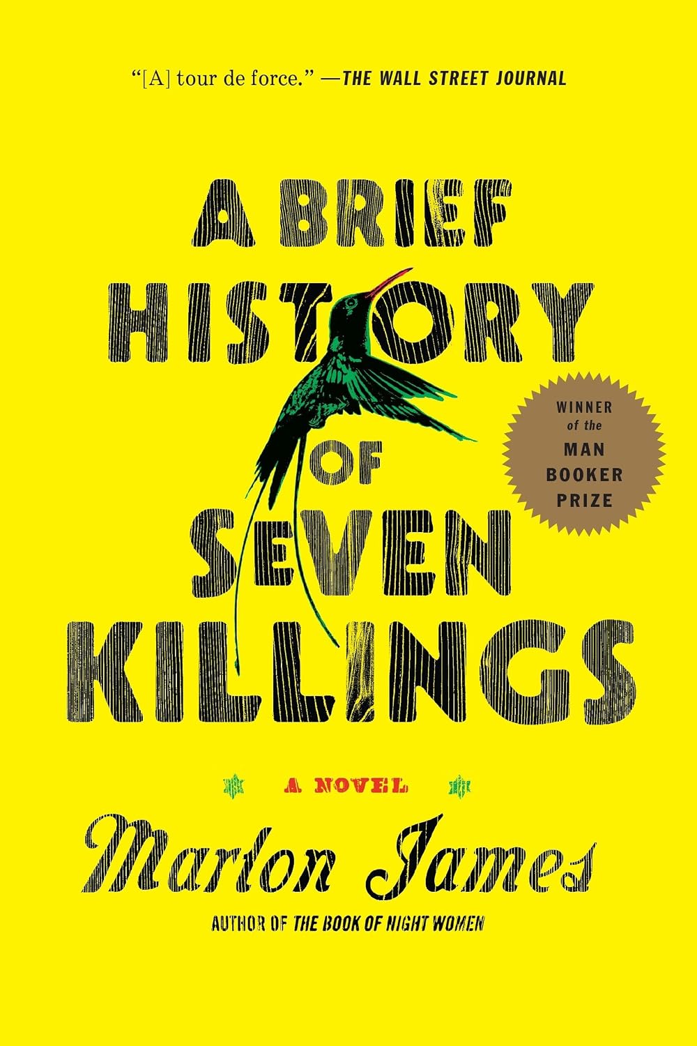 A Brief History of Seven Killings: A Novel (Booker Prize Winner) by James, Marlon