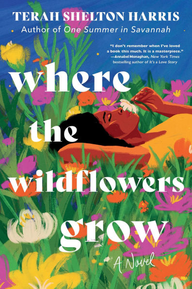 Where the Wildflowers Grow: A Novel (Deluxe Edition) by Shelton Harris, Terah