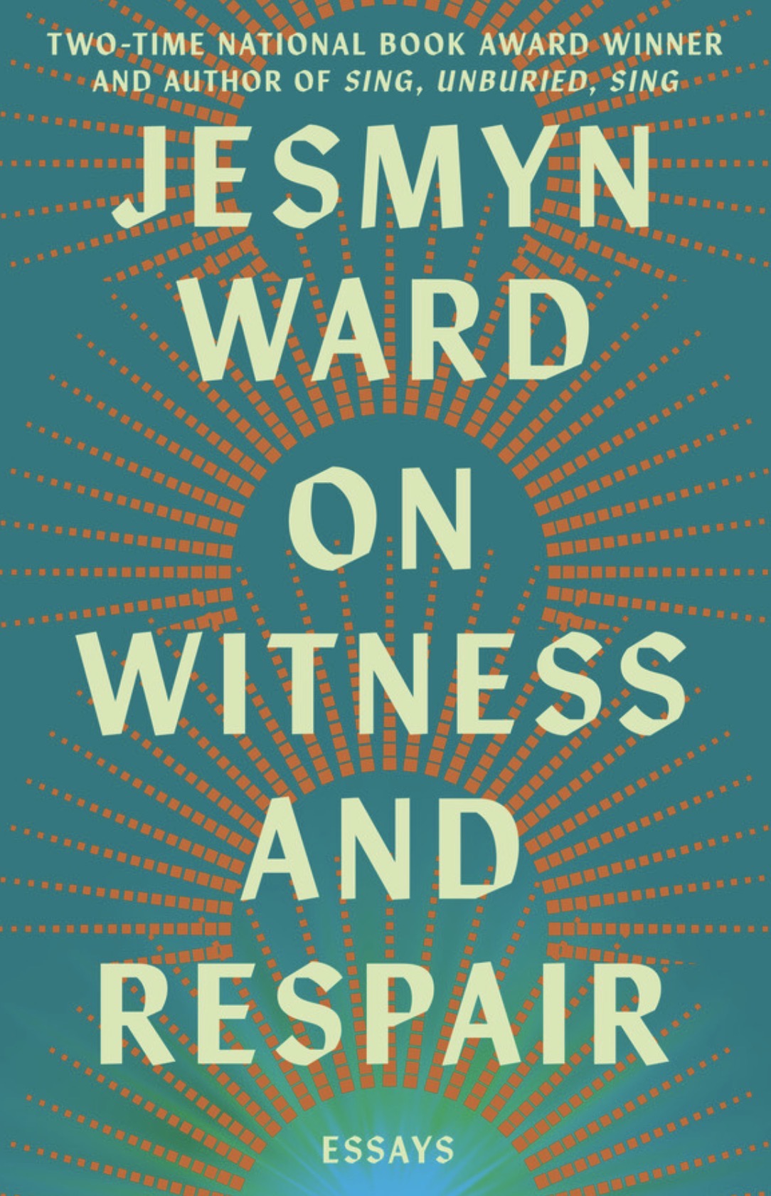On Witness and Repair: Essays by Ward, Jesmyn
