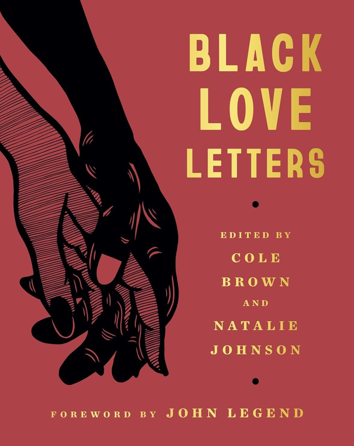 Black Love Letters edited by Cole Brown and Natalie Johnson (hardcover)