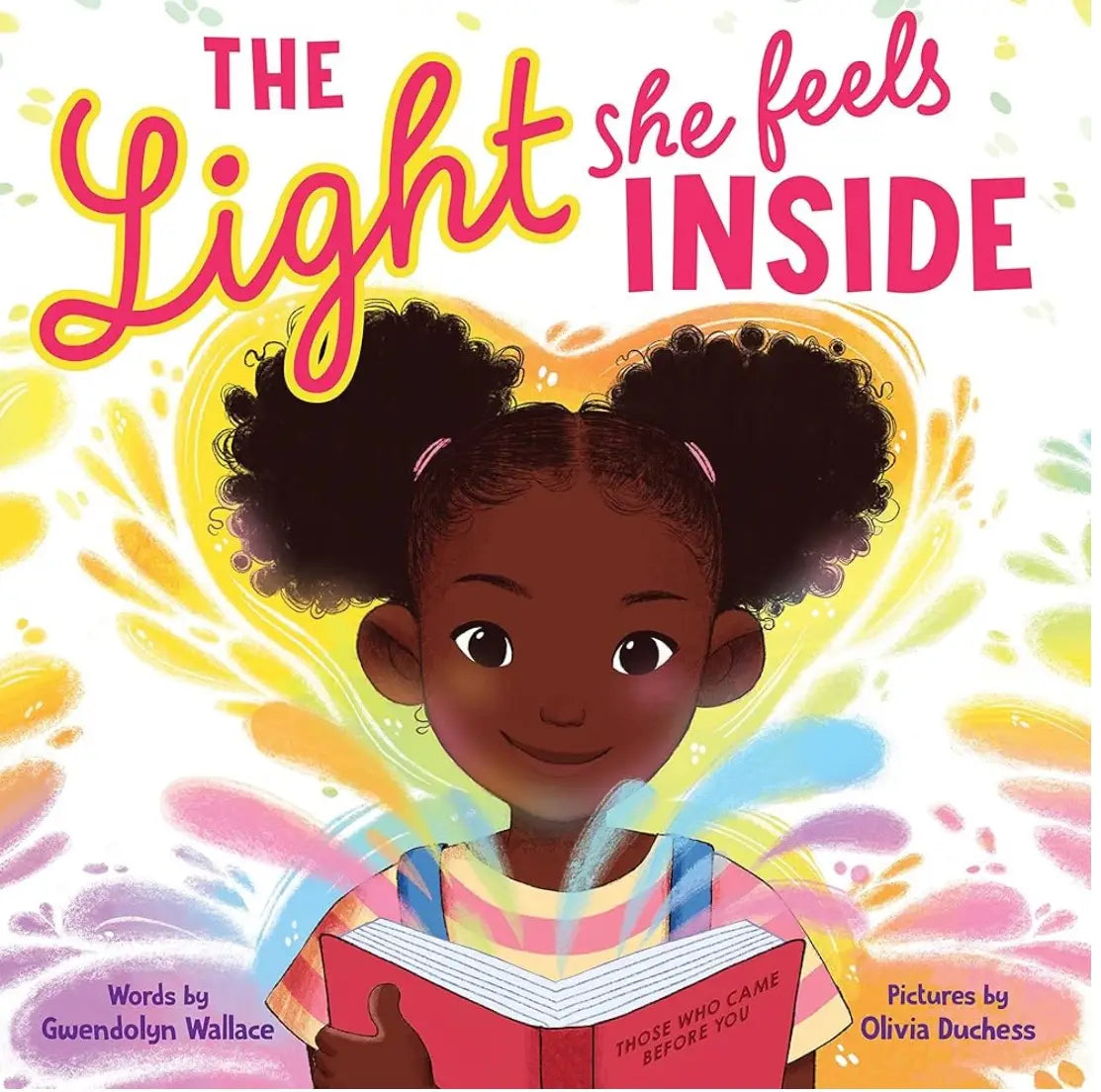 The Light She Feels Inside by Gwendolyn Wallace (hardcover)