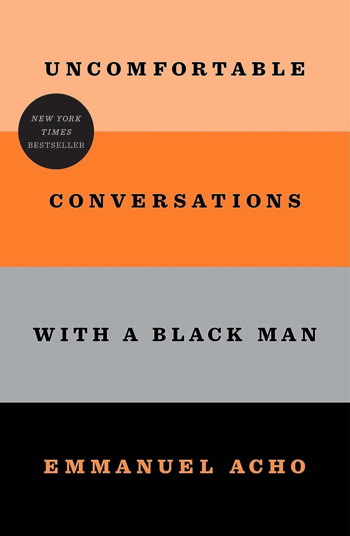 Uncomfortable Conversations with a Black Man by Emmanuel Acho (hardcover)