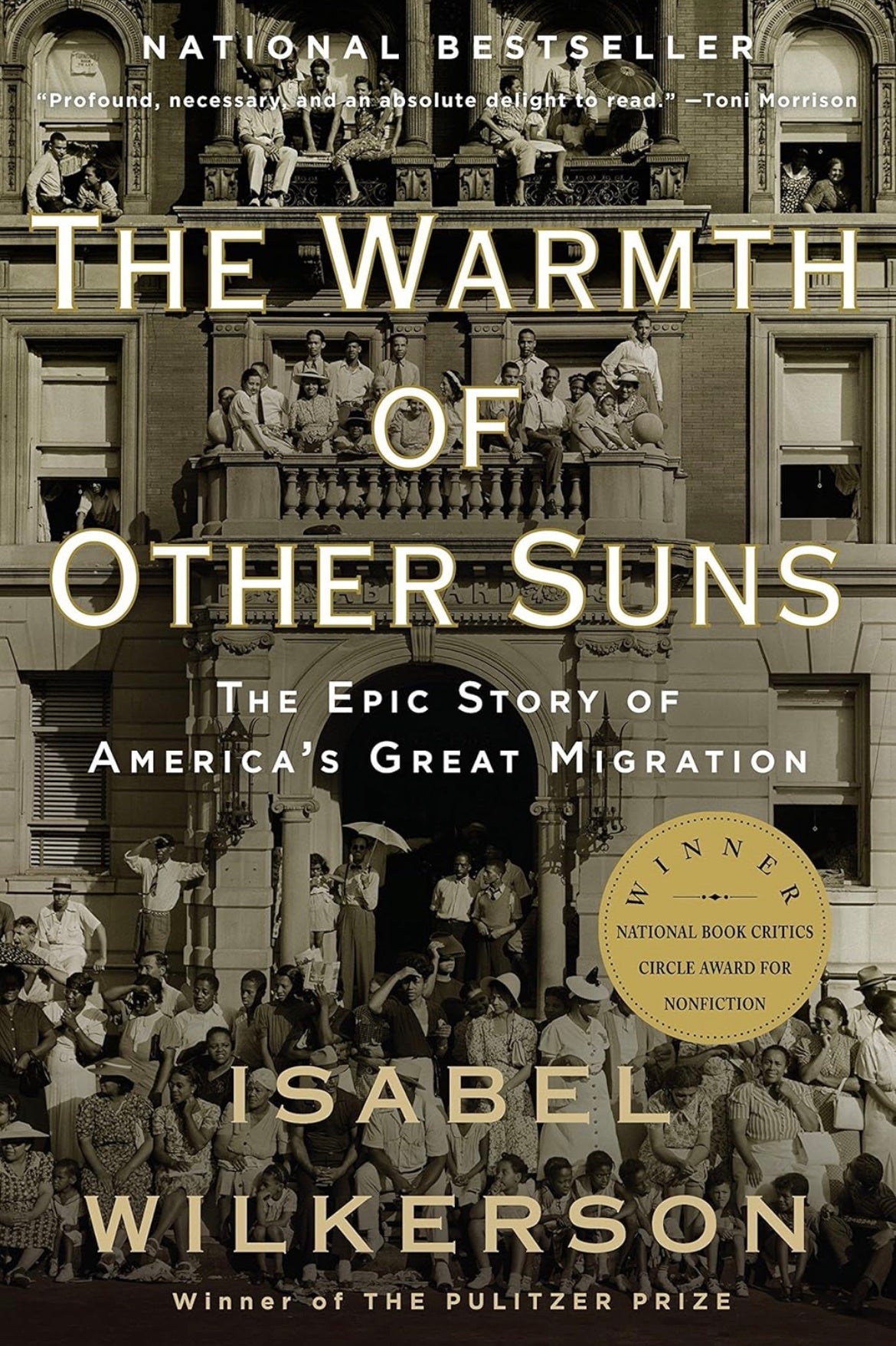 The Warmth of Other Suns: The Epic Story of America’s Great Migration by Isabel Wilkerson (paperback)