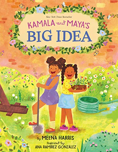 Kamala and Maya's Big Idea by Meena Harris (hardcover)