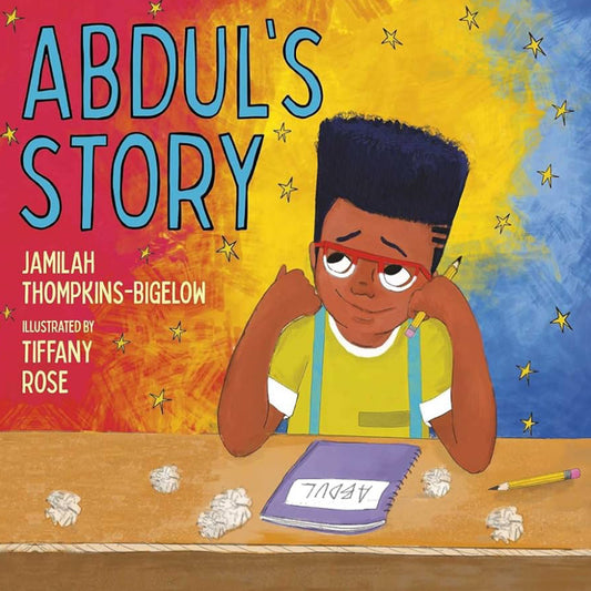Abdul’s Story by Jamilah Tompkins-Bigelow (hardcover)