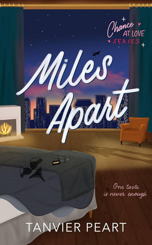 Miles Apart (Chance at Love #2) by Tanvier Peart