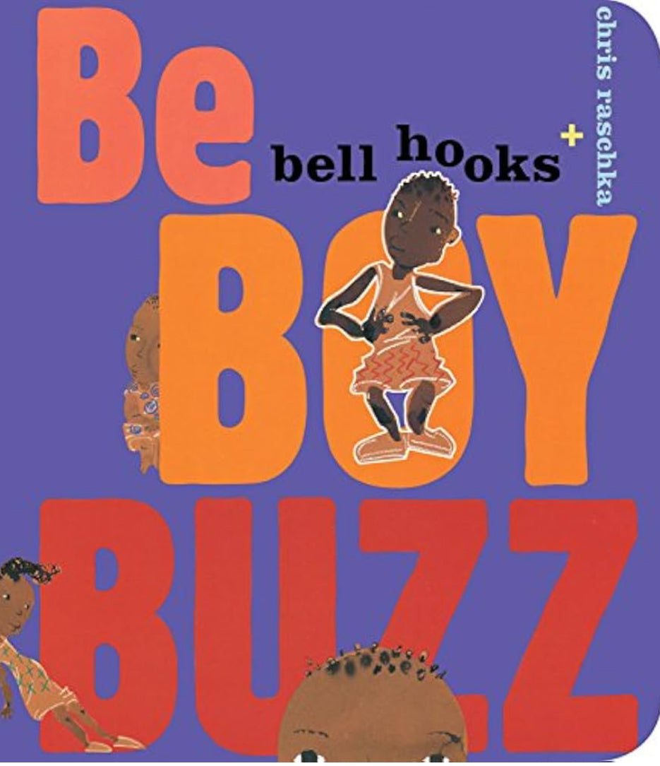 Be Boy Buzz by Hooks, Bell (board book)