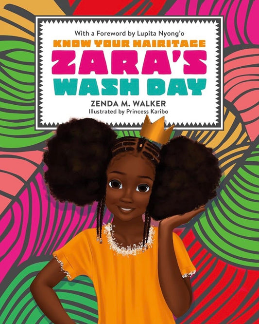 Zara’s Wash Day: Know Your Hairitage by Walker, Zenda M.