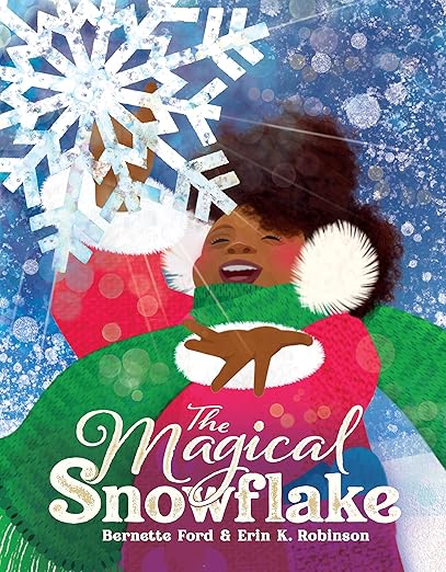 The Magic Snowflake by Ford, Bernette