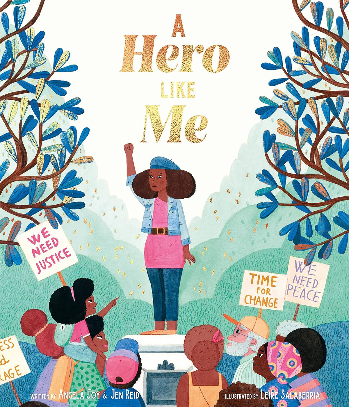 A Hero Like Me by Joy, Angela and Reid, Jen