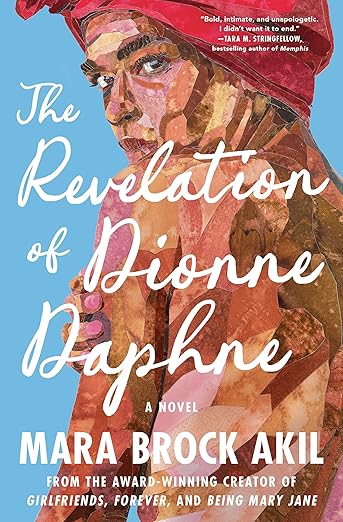 The Revelation of Dionne Daphne by Brock Akil, Mara
