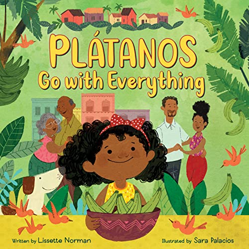 Platanos Go With Everything by Norman, Lissette