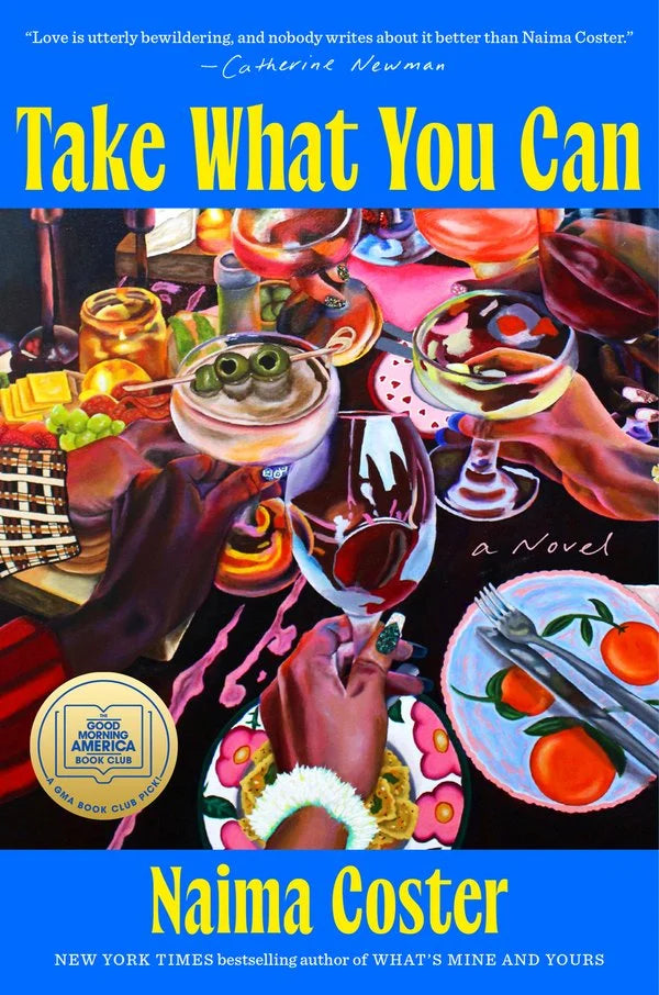 Take What You Can: A GMA Book Club Pick by Coster, Naima