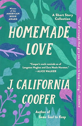 Homemade Love: A Short Story Collection by Cooper, J. California