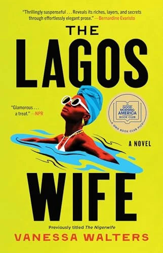 The Lagos Wife: A Novel by Walters, Vanessa
