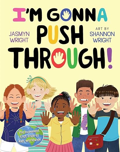 I'm Gonna Push Through! by Jasmyn Wright (hardcover)
