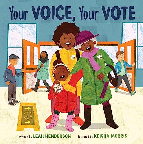 Your Voice, Your Vote by Leah Henderson (hardcover)