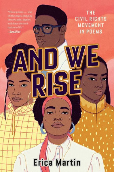 And We Rise: The Civil Rights Movement in Poems (paperback) by Erica Martin