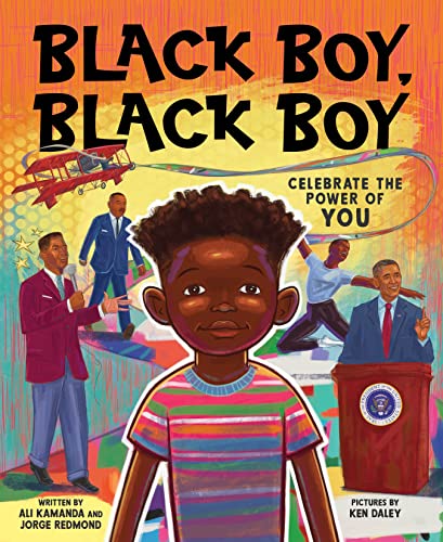 Black Boy, Black Boy: Celebrate Remarkable Moments in Black History With This Uplifting Story (hardcover) by Ali Kamanda and Jorge Redmond