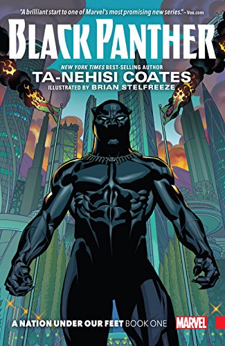 Black Panther: A Nation Under Our Feet Book 1 (Black Panther) by Ta-Nehisi Coates and Stan Lee (paperback)