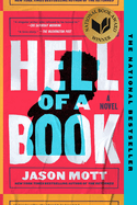 Hell of a Book: A Novel by Mott, Jason