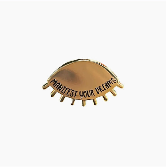 Enamel Pin - Manifest Your Dreams
