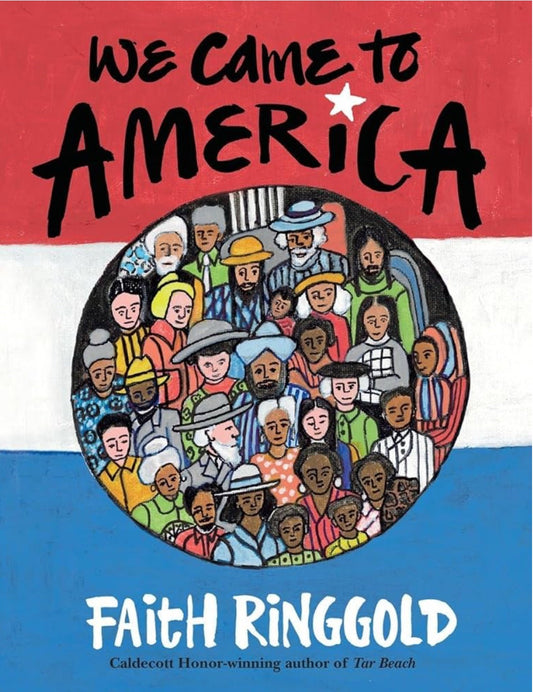 We Came to America by Faith Ringgold (hardcover)