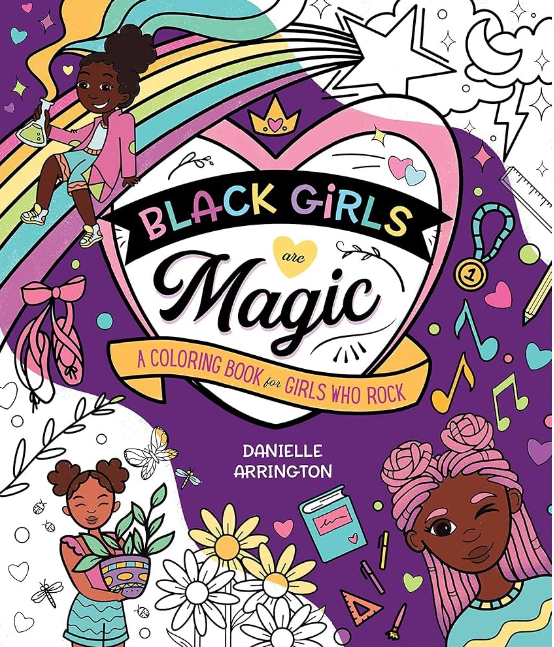 Black Girls Are Magic: A Coloring Book for Girls Who Rock by Danielle Arrington (paperback)