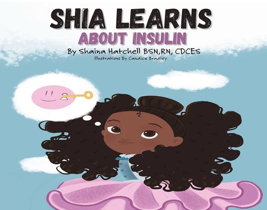 Shia Learns About Insulin by Shaina M. Hatchell (paperback)
