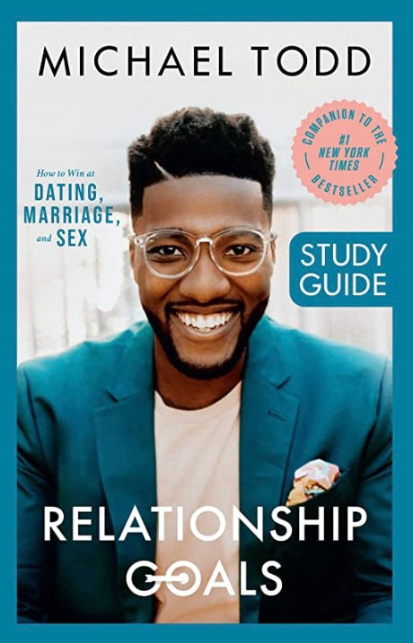 Relationship Goals Study Guide by Michael Todd (paperback)