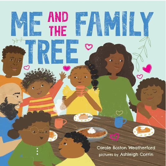 Me and the Family Tree by Carole Boston Weatherford (board book)