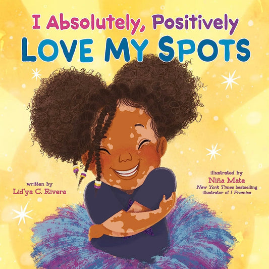 I Absolutely, Positively Love My Spots (hardcover)