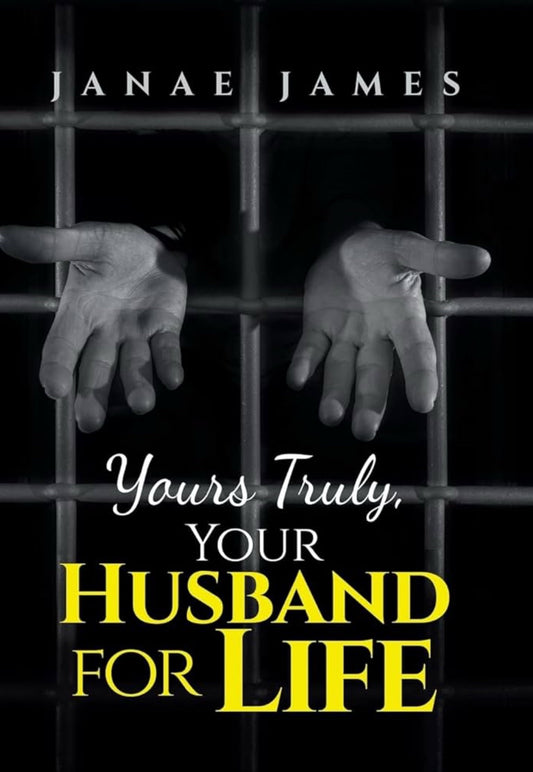 Yours Truly, Your Husband for Life by James, Janae