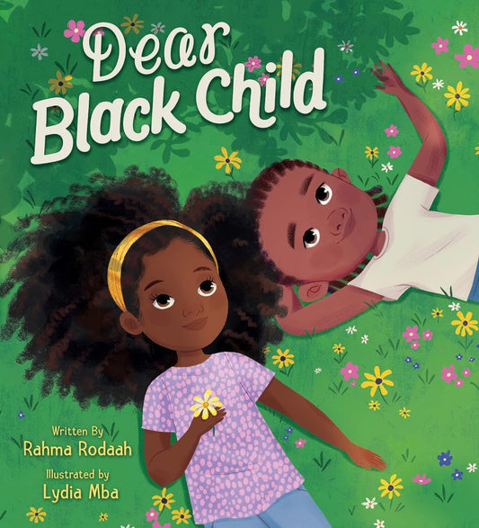 Dear Black Child by Rama Rodaah (hardcover)