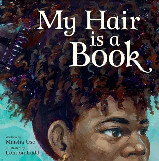 My Hair is a Book by Maisha Oso (hardcover)