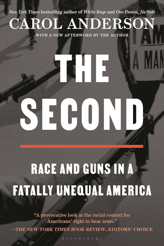 The Second: Race and Guns in a Fatally Unequal America by Carol Anderson (paperback)