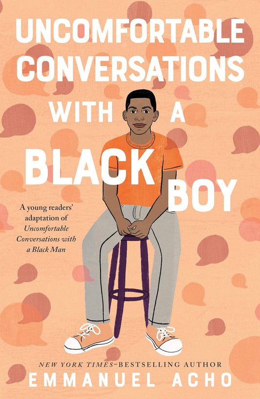 Uncomfortable Conversations with a Black Boy by Emmanuel Acho (hardcover)