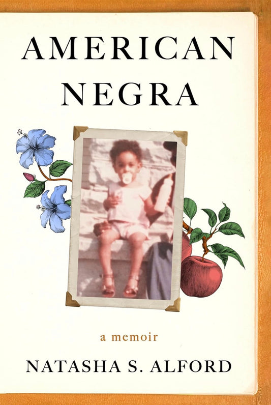 American Negra: A Memoir by Natasha S. Alford (hardcover)