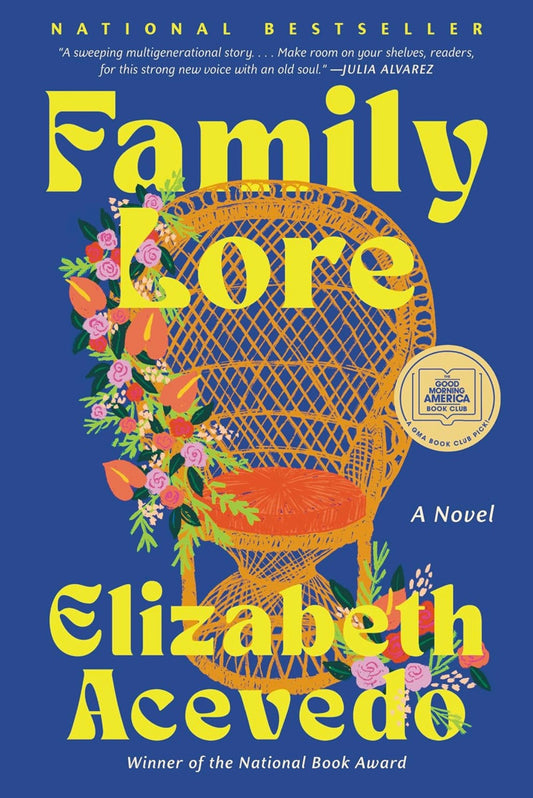 Family Lore: A Novel by Elizabeth Acevedo (hardcover)