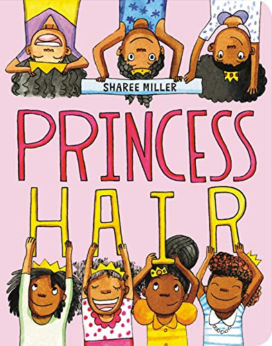 Princess Hair by Sharee Miller (board book)