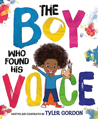 The Boy Who Found His Voice (hardcover) by Tyler Gordon